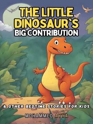 cover image of The Little Dinosaur's Big Contribution
